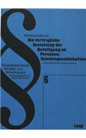 Die vertragliche Gestaltung der Beteiligung an Personen-Handelsgesellschaften