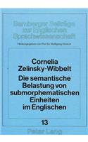 Die Semantische Belastung Von Submorphematischen Einheiten Im Englischen