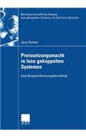 Preissetzungsmacht in Lose Gekoppelten Systemen