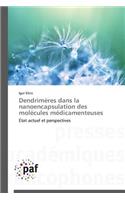 Dendrimères Dans La Nanoencapsulation Des Molécules Médicamenteuses