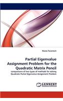 Partial Eigenvalue Assignment Problem for the Quadratic Matrix Pencil