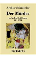 Mörder: und andere Erzählungen 1911-1931