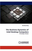 Business Dynamics of Intel Desktop Computers