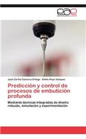 Predicción y control de procesos de embutición profunda