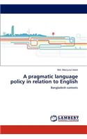 pragmatic language policy in relation to English