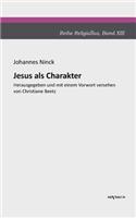 Jesus als Charakter. Eine psychologische Untersuchung seiner Persönlichkeit