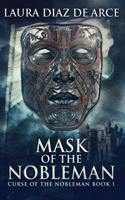 Mask Of The Nobleman