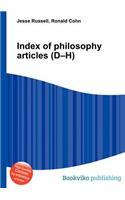 Index of Philosophy Articles (D-H)