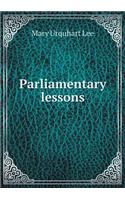 Parliamentary Lessons