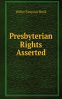 Presbyterian Rights Asserted