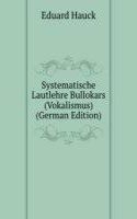 Systematische Lautlehre Bullokars (Vokalismus) (German Edition)