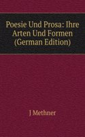 Poesie Und Prosa: Ihre Arten Und Formen (German Edition)