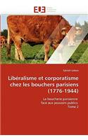 Lib?ralisme Et Corporatisme Chez Les Bouchers Parisiens (1776-1944)