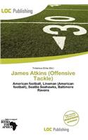 James Atkins (Offensive Tackle): (English)