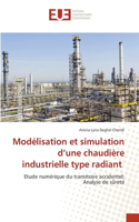 Modélisation et simulation d'une chaudière industrielle type radiant