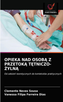 Opieka Nad OsobĄ Z PrzetokĄ TĘtniczo-ŻylnĄ