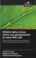 Effetto dello stress idrico sul portainnesto di melo MM.106