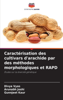 Caractérisation des cultivars d'arachide par des méthodes morphologiques et RAPD