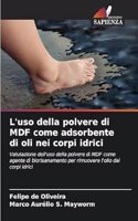 L'uso della polvere di MDF come adsorbente di oli nei corpi idrici