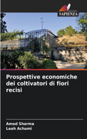 Prospettive economiche dei coltivatori di fiori recisi