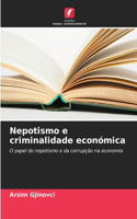 Nepotismo e criminalidade económica
