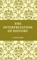 The Interpretation Of History [Hardcover]