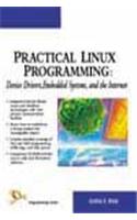 Practical Linux Programming: Drivers, Embedded Systems