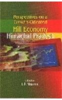 Perspectives On A Growth-Oriented Hill Economy Himachal Pradesh