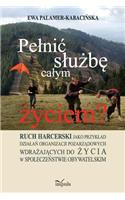 Pelnic slużbę calym życiem?