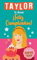 Taylor te desea Feliz Cumpleaños