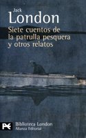 Siete cuentos de la patrulla pesquera y otros relatos / Seven Tales of the Fish Patrol and Other Stories