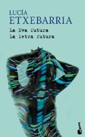 La Eva futura / La letra futura