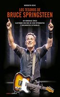 Los tesoros de Bruce Springsteen: Un homenaje unico con mas de cien fotografias y documentos extraibles