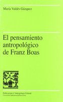El pensamiento antropologico de Franz Boas