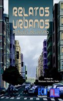 Relatos urbanos 2007: Reflejos de asfalto (Spanish Edition)