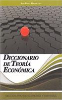 Diccionario de Economia y Empresa: Diccionario de Teoria Economica (Spanish Edition)