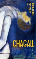CHAGALL: UN GRITO DE LIBERTAD