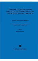 Modern Techniques for Financial Transactions and Their Effects on Currency