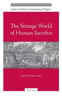 Strange World of Human Sacrifice