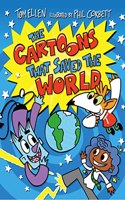 THE CARTOONS THAT #2 SAVED THE WORLD Tom Ellen and Phil Corbett