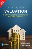 Valuation: The Art And Science Of Corporate Investment Decisions | Third Edition| By Pearson