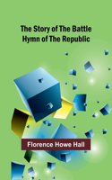 Story of the Battle Hymn of the Republic