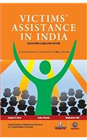 Victims' Assistance in India - Suggesting Legislative Reform : A Comprehensive Comparative Policy Review