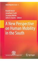 New Perspective on Human Mobility in the South