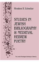 Studies In Jewish Bibliography and Medieval Hebrew Poetry