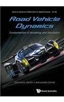 Road Vehicle Dynamics: Fundamentals of Modeling and Simulation