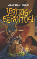 ¡Gritos y espantos!