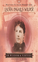 Writings to Young Women from Laura Ingalls Wilder - Volume One