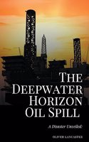 The Deepwater Horizon Oil Spill of 2010