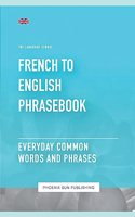 French To English Phrasebook - Everyday Common Words And Phrases